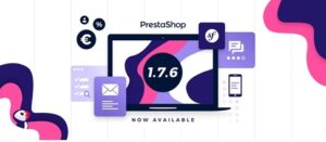 PrestaShop 1.7.6.: online la nuova versione